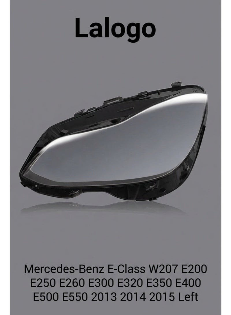 Headlight Lens Cover for Mercedes-Benz E-Class W207 E200 E250 E260 E300 E320 E350 E400 E500 E550 2013 2014 2015 Left-10902008L